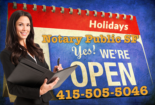 Notary Public Open Holidays San Francisco